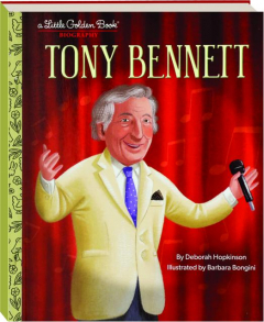 TONY BENNETT: A Little Golden Book Biography