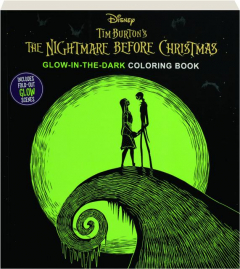 DISNEY TIM BURTON'S <I>THE NIGHTMARE BEFORE CHRISTMAS</I> GLOW-IN-THE-DARK COLORING BOOK