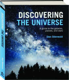 DISCOVERING THE UNIVERSE: A Guide to the Galaxies, Planets, and Stars