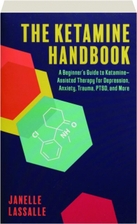 THE KETAMINE HANDBOOK