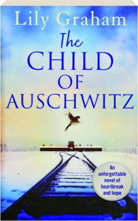 THE CHILD OF AUSCHWITZ