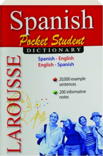 LAROUSSE SPANISH POCKET STUDENT DICTIONARY: Spanish / English-English / Spanish