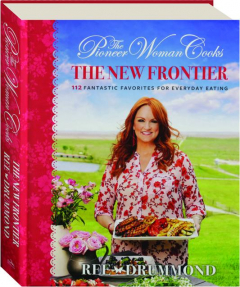 THE PIONEER WOMAN COOKS: The New Frontier