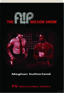 <I>THE FLIP WILSON SHOW:</I> TV Milestones Series