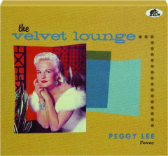 PEGGY LEE: The Velvet Lounge