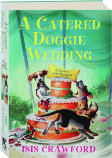 A CATERED DOGGIE WEDDING