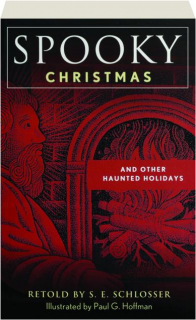 SPOOKY CHRISTMAS: And Other Haunted Holidays