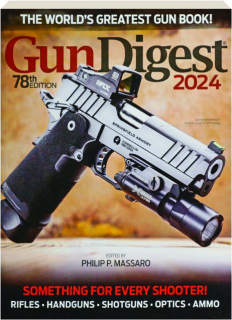 <I>GUN DIGEST</I> 2024, 78TH EDITION