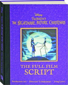 DISNEY TIM BURTON'S <I>THE NIGHTMARE BEFORE CHRISTMAS:</I> The Full Film Script