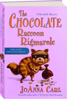 THE CHOCOLATE RACCOON RIGMAROLE