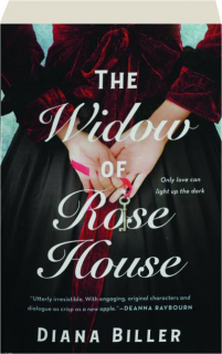 THE WIDOW OF ROSE HOUSE