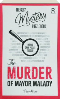 THE COSY MYSTERY PUZZLE BOOK: The Murder of Mayor Malady