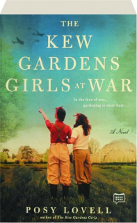 THE KEW GARDENS GIRLS AT WAR