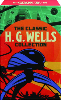 THE CLASSIC H.G. WELLS COLLECTION