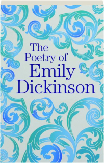 THE POETRY OF EMILY DICKINSON