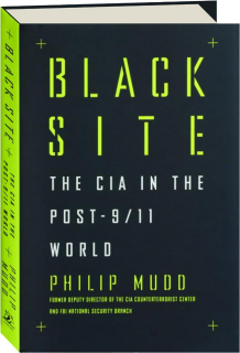 BLACK SITE: The CIA in the Post-9/11 World