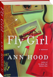 FLY GIRL: A Memoir