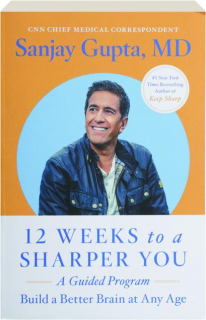 12 WEEKS TO A SHARPER YOU: A Guided Program