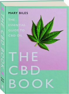 THE CBD BOOK: The Essential Guide to CBD Oil