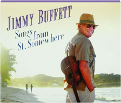 JIMMY BUFFETT: Songs from St. Somewhere