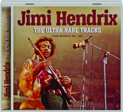 JIMI HENDRIX: The Ultra Rare Tracks