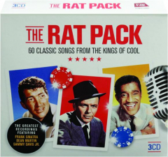 THE RAT PACK: 60 Classic Songs from the Kings of Cool