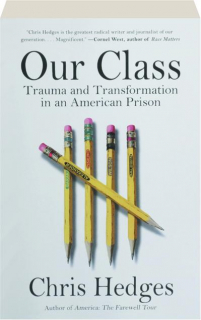 OUR CLASS: Trauma and Transformation in an American Prison