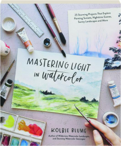 MASTERING LIGHT IN WATERCOLOR