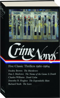 CRIME NOVELS: Five Classic Thrillers 1961-1964