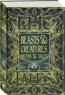 BEASTS & CREATURES MYTHS & TALES