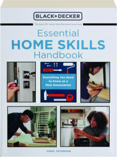 BLACK + DECKER ESSENTIAL HOME SKILLS HANDBOOK