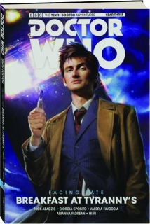 <I>DOCTOR WHO</I>--THE TENTH DOCTOR FACING FATE, VOL 1: Breakfast at Tyranny's