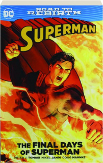 SUPERMAN: The Final Days of Superman