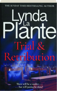 TRIAL & RETRIBUTION