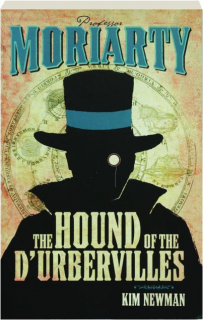 PROFESSOR MORIARTY: The Hound of the D'Urbervilles