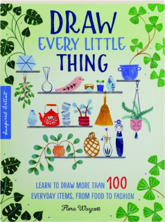 DRAW EVERY LITTLE THING: Inspired Artist