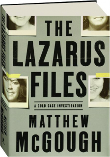 THE LAZARUS FILES: A Cold Case Investigation
