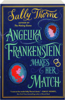 ANGELIKA FRANKENSTEIN MAKES HER MATCH