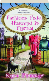 FASHIONS FADE, HAUNTED IS ETERNAL