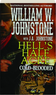 COLD-BLOODED: Hell's Half Acre