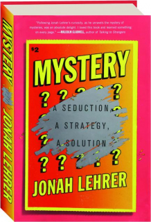 MYSTERY: A Seduction, a Strategy, a Solution