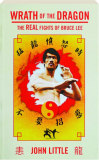 WRATH OF THE DRAGON: The Real Fights of Bruce Lee