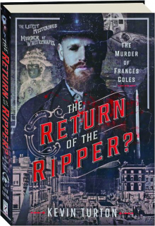 THE RETURN OF THE RIPPER? The Murder of Frances Coles