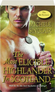 THE MOST ELIGIBLE HIGHLANDER IN SCOTLAND