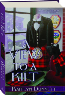 A VIEW TO A KILT