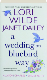 A WEDDING ON BLUEBIRD WAY
