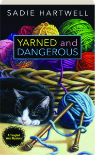 YARNED AND DANGEROUS