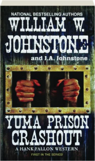 YUMA PRISON CRASHOUT