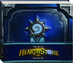 THE ART OF HEARTHSTONE, VOLUME III: Year of the Mammoth