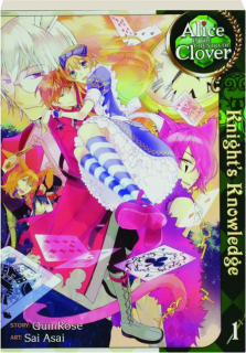 ALICE IN THE COUNTRY OF CLOVER, VOL. 1: Knight's Knowledge